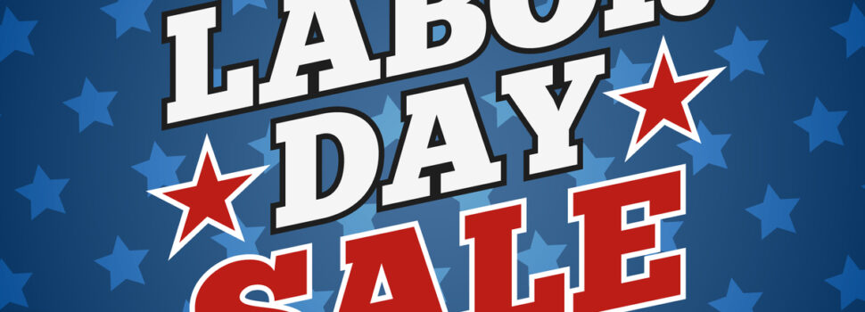 Searching for the Best Labor Day Sales?
